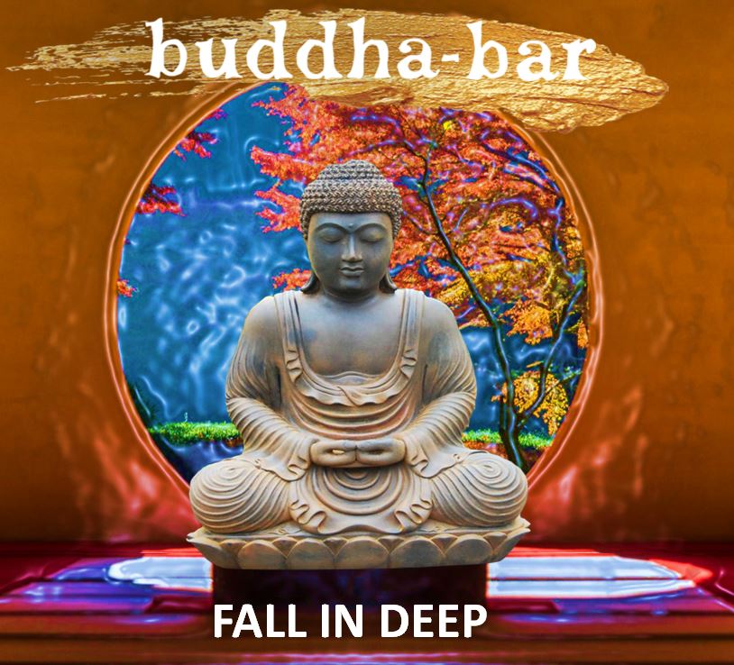 Fall In Deep [New Playlist] - Buddha-Bar